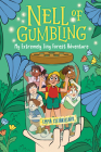 Nell of Gumbling: My Extremely Tiny Forest Adventure By Emma Steinkellner Cover Image