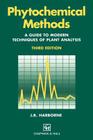 Phytochemical Methods a Guide to Modern Techniques of Plant Analysis By A. J. Harborne Cover Image
