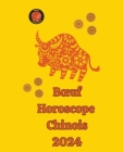 Boeuf Horoscope Chinois 2024 By Alina a. Rubi, Angeline Rubi Cover Image