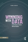Winning with Data in the Business of Sports: Crm and Analytics By Fiona Green Cover Image