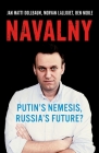 Navalny: Putin's Nemesis, Russia's Future? By Jan Matti Dollbaum, Morvan Lallouet, Ben Noble Cover Image