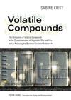 Volatile Compounds: The Utilisation of Volatile Compounds in the Characterisation of Vegetable Oils and Fats and in Reducing the Bacterial By Sabine Krist Cover Image