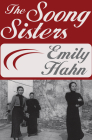 The Soong Sisters By Emily Hahn Cover Image
