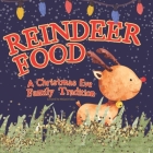Reindeer Food: A Christmas Eve Family Tradition Cover Image