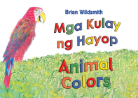 Animal Colors (Tagalog/English) Cover Image