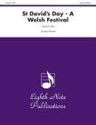 St. David's Day -- A Welsh Festival: Score & Parts (Eighth Note Publications) By Howard Cable (Composer) Cover Image