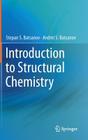 Introduction to Structural Chemistry By Stepan S. Batsanov, Andrei S. Batsanov Cover Image