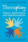 Theraplay(r) - Theory, Applications and Implementation By Rana Hong (Editor), Sandra Lindaman (Editor), Phyllis Booth (Foreword by) Cover Image