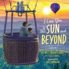 I Love You to the Sun and Beyond By Cecil Stokes, Michelle Medlock Adams, Jonathan Bouw (Illustrator) Cover Image