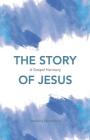 The Story of Jesus: A Gospel Harmony By Takwirira Rinomhota Cover Image