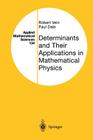 Determinants and Their Applications in Mathematical Physics (Applied Mathematical Sciences #134) By Robert Vein, Paul Dale Cover Image