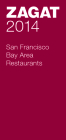 San Francisco Bay Area Restaurants [With Map] By Zagat Survey (Compiled by) Cover Image