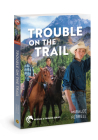 Trouble on the Trail (Horses and Friends #6) By Miralee Ferrell Cover Image