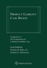 Product Liability Case Digest, 2019-2020 Edition By Scott Baldwin, Francis H. Hare Jr, Francis E. McGovern Cover Image