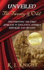 UNVEILED - The Twenty & Odd: Documenting the First Africans in England's America 1619-1625 and Beyond By K. I. Knight Cover Image