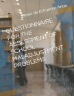 Questionnaire for the Assessment of School Maladjustment Problems By María Dolores Sánchez Roda, Francisco Javier Peralta Sánchez, María Victoria Trianes Cover Image