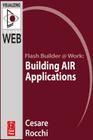 Flash Builder Building Air Applications (Visualizing the Web) By Cesare Rocchi Cover Image