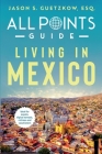 All Points Guide Living in Mexico Cover Image