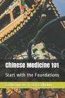 Chinese Medicine 101: Start with the Foundations Cover Image