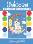 Unicorn dot marker coloring book: Fun Way to Introduce unicorn to your young, do a dot art, paint dotters for kids, dot art markers, dot painters for By Osama Khalel Aburkab Cover Image