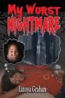 My Worst Nightmare: Life With a Predator By Latoya Graham Cover Image