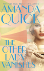 The Other Lady Vanishes By Amanda Quick Cover Image
