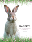 Rabbits: From Hares and Jackrabbits to Adorable Pets Cover Image