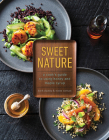 Sweet Nature: A Cook's Guide to Using Honey and Maple Syrup By Beth Dooley, Mette Nielsen Cover Image