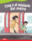 Ting y el misterio del metro (Literary Text) By Selina Li Bi, Luke Scriven (Illustrator) Cover Image