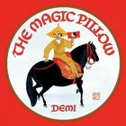 The Magic Pillow By Demi, Demi (Illustrator) Cover Image
