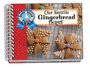 Our Favorite Gingerbread Recipes By Gooseberry Patch Cover Image
