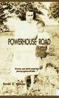Powerhouse Road By Ronald Maloney Maloney Cover Image