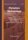 Flotation Technology: Volume 12 (Handbook of Environmental Engineering #12) By Lawrence K. Wang (Editor), Nazih K. Shammas (Editor), William A. Selke (Editor) Cover Image