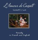 L'Amour de Cassatt/Cassatt's Love: Learn Family Relationships In French And English (First Impressions #3) By Oui Love Books, Mary Cassatt (Illustrator), Odeon Livre (Editor) Cover Image