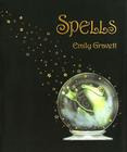 Spells By Emily Gravett, Emily Gravett (Illustrator) Cover Image