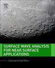 Surface Wave Analysis for Near Surface Applications By Giancarlo Dal Moro Cover Image