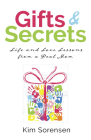 Gifts & Secrets: Life and Love Lessons from a Real Mom Cover Image