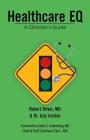 Healthcare Eq: A Clinician'S Guide By Robert Driver, Izzy Justice Cover Image