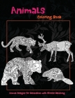 Animals - Coloring Book - Animal Designs for Relaxation with Stress Relieving By Letisha Grant Cover Image