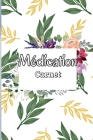 Registre de Médication: Tableau des médicaments quotidiens de 52 semaines pour suivre les médicaments personnels et les pilules Cover Image