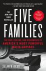 Five Families: The Rise, Decline, and Resurgence of America's Most Powerful Mafia Empires By Selwyn Raab Cover Image