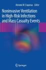 Noninvasive Ventilation in High-Risk Infections and Mass Casualty Events Cover Image