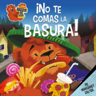 ¡no Te Comas La Basura! Cover Image
