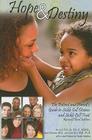 Hope and Destiny: The Patient and Parent's Guide to Sickle Cell Disease and Sickle Cell Trait Cover Image