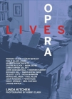 Opera Lives By Linda Kitchen, Nobby Clark Cover Image