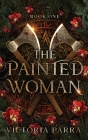 The Painted Woman By Victoria Parra Cover Image