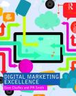 Digital Marketing Excellence: Planning, Optimizing and Integrating Online Marketing By Dave Chaffey, Pr Smith Cover Image