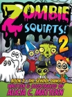 Zombie Squirts 2: The Dance By Alicia Mattern, Alicia Mattern (Illustrator) Cover Image