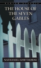 The House of the Seven Gables By Nathaniel Hawthorne Cover Image