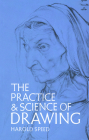 The Practice and Science of Drawing (Dover Art Instruction) By Harold Speed Cover Image